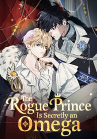 The Rogue Prince Is Secretly an Omega